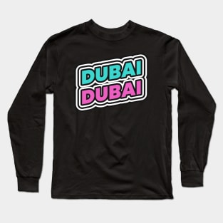 Dubai UAE Long Sleeve T-Shirt